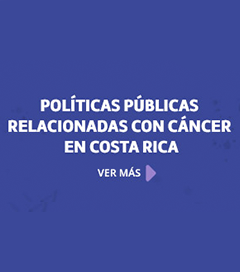 Políticas públicas relacionadas con cáncer en Costa Rica